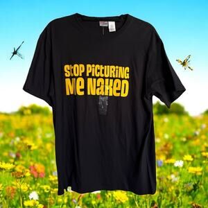 Xtreme Limit Mens Tee Sz L STOP PICTURING ME‎ NAKED Black Yellow NEW Funny